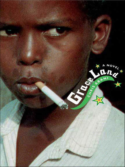 Title details for GraceLand by Chris Abani - Available